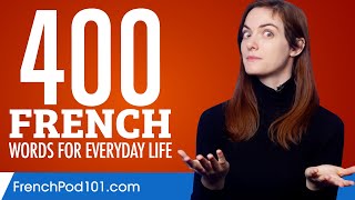 400 French Words for Everyday Life  Basic Vocabulary 20 [upl. by Nyrac286]