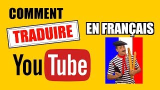 TRADUIRE UNE VIDÉO YOUTUBE EN FRANÇAIS [upl. by Phaih]