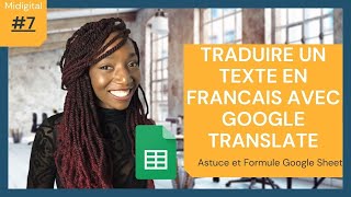 Traduire Un Texte Anglais En Français avec Google Sheet  Midigital [upl. by Bronny]