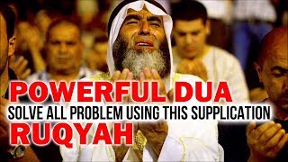 Powerful Supplications For All Problems  Full Ruqyah amp Dua Qunoot  4K ISLAM [upl. by Phillis]