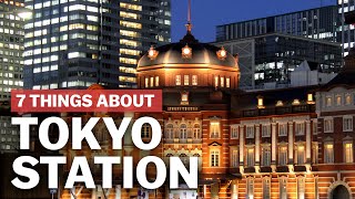 7 Things to know about Tokyo Station  japanguidecom [upl. by Sansen]