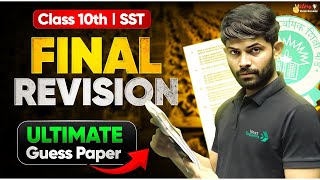 Class 10 SST Live Final Revision amp Ultimate Guess Paper  Kal 4 Baje Ka Scene Toh Set Hai 😉😉 [upl. by Gathard]