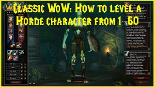 Classic WoW How to level a Horde character from 160 [upl. by Sidman213]