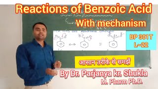 Reactions of Benzoic Acid  With Mechanism  BP 301T  L22 [upl. by Gerladina]