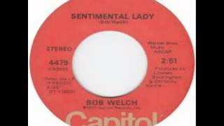 Bob Welch  Sentimental Lady 1977 [upl. by Beeson]