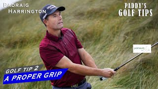 A PROPER GRIP  Paddys Golf Tip 2  Padraig Harrington [upl. by Encratis]