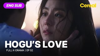 FULL•SUB Hogus Love｜Ep02｜ENG subbed｜choiwooshik uie [upl. by Treulich]