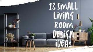 13 Small Living Room Design Ideas [upl. by Pearlman]