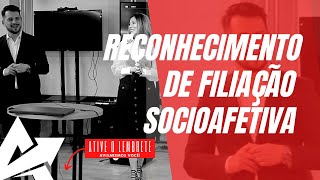 DIREITO DE FAMÍLIA Reconhecimento de filiação socioafetiva [upl. by Wilkie6]