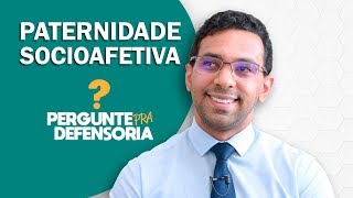 Paternidade socioafetiva O que é Como fazer o reconhecimento [upl. by Yablon724]